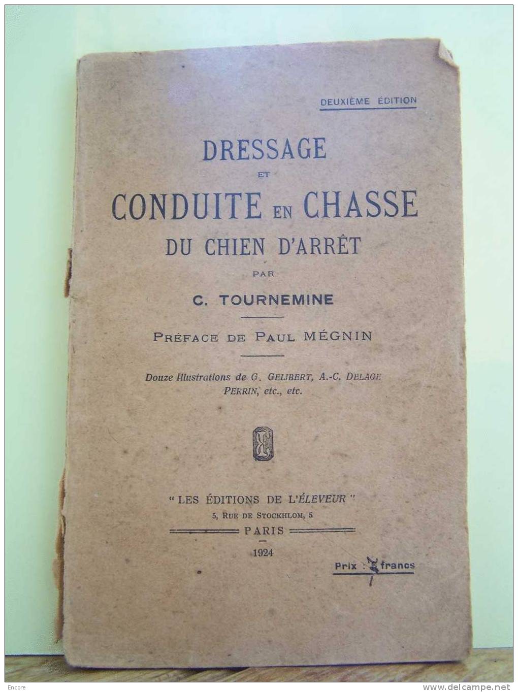 DRESSAGE ET CONDUITE EN CHASSE DU CHIEN D´ARRET. - Caza/Pezca