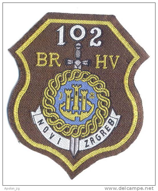 CROATIA ARMY-HV / 102.BRIGADE , NOVI ZAGREB ,sleeve Patch - Patches