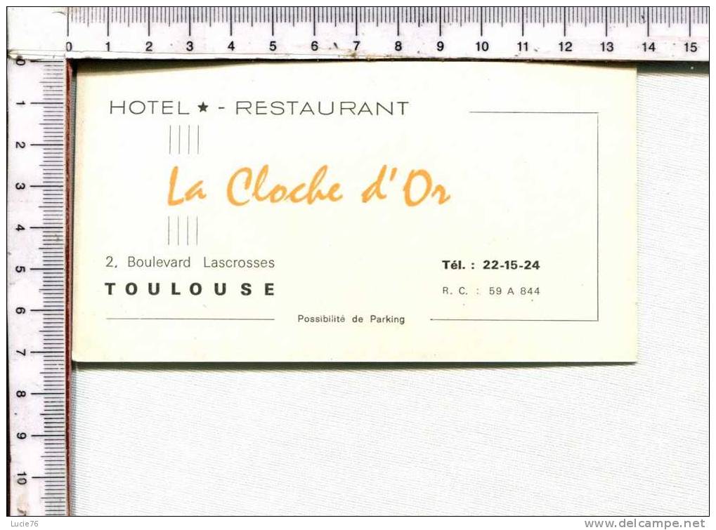 CARTONNETTE PUBLICITAIRE  - HOTEL - RESTAURANT   -  LA CLOCHE D'OR -  TOULOUSE - Sonstige & Ohne Zuordnung