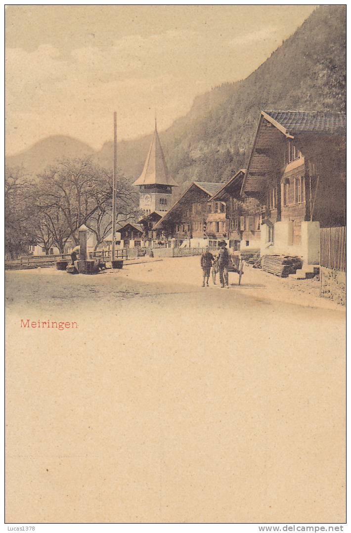 SUPERBE CARTE DE MEIRINGEN / EDIT COMPTOIR NEUCHATEL 477 - Meiringen