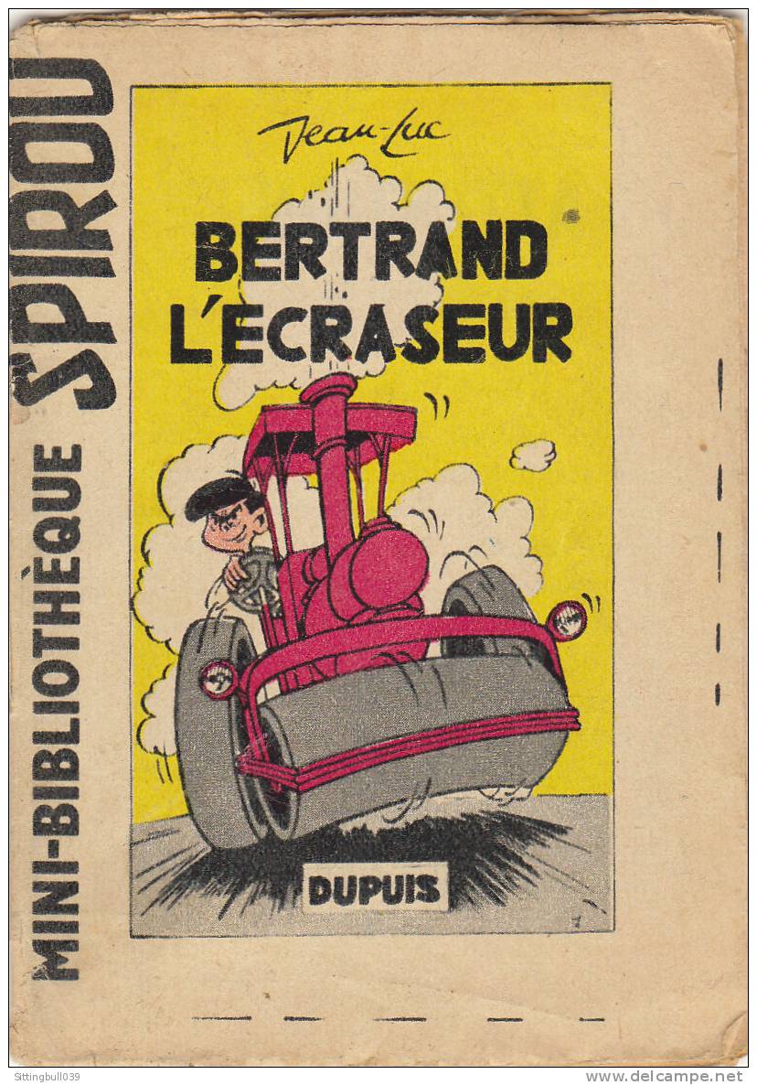 MINI-RECIT De SPIROU. N° 4. Bertand L'écraseur. JEAN-LUC Et PAGE. 1960. Dupuis Marcinelle. - Spirou Magazine