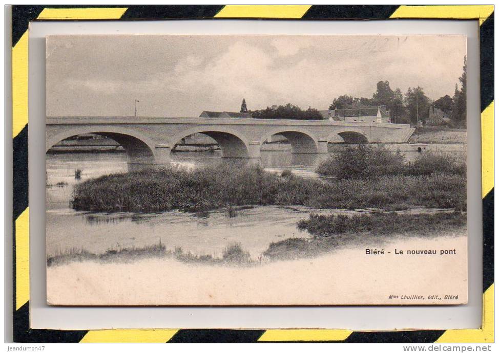 TYPE PRECURSEUR. - . LE NOUVEAU PONT. NON CIRCULEE ET EN EXCELLENT ETAT - Bléré