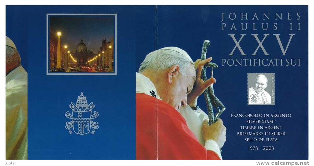 Filatelia - FOLDER UFFICIALE POSTE VATICANE - 25° ANNIVERSARIO PONTIFICATO DI GIOVANNI PAOLO II° - FRANCOBOLLO  ARGENTO - Nuevos