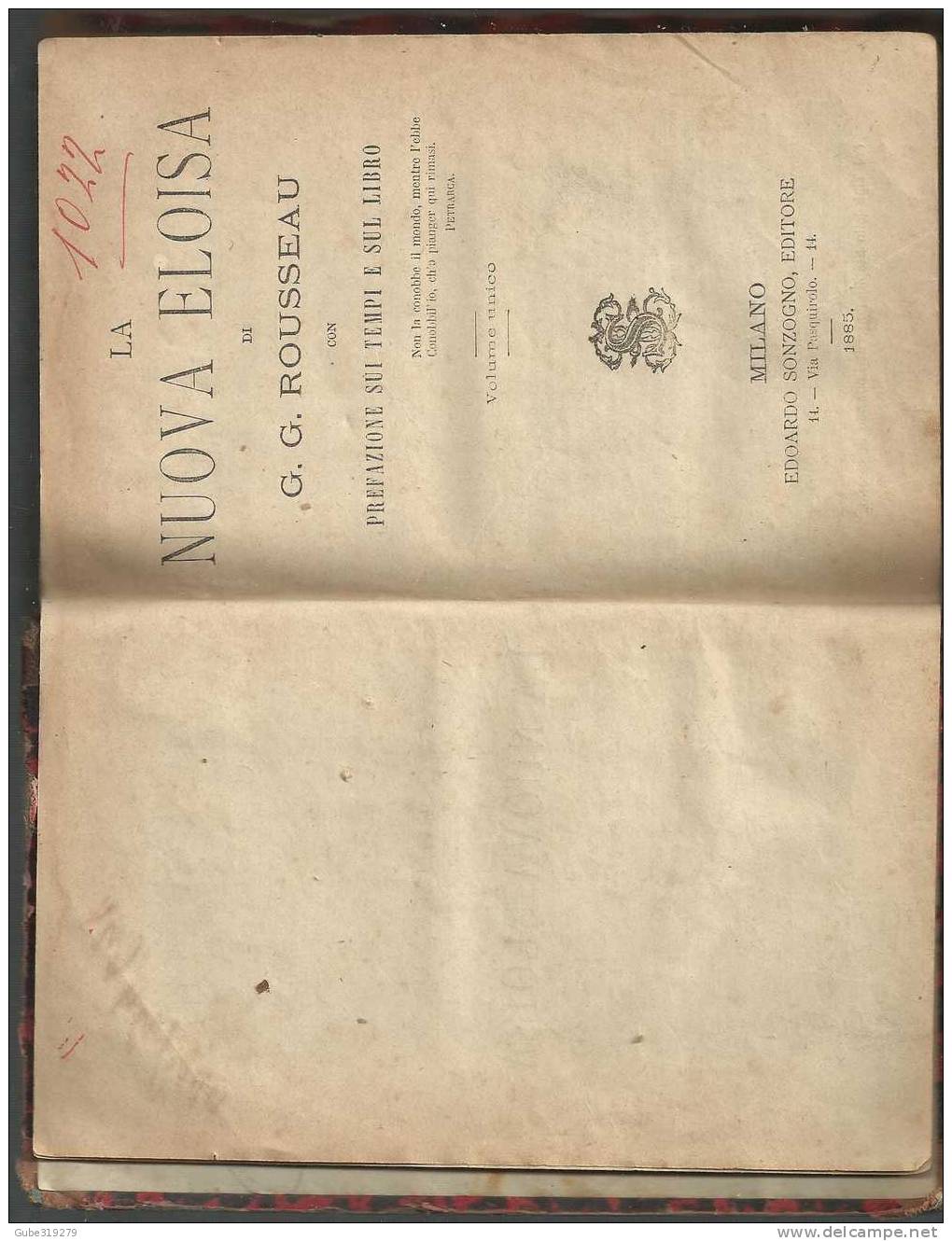 ANNO 1885-REF 24- LA NUOVA ELOISA  DI G.G. ROUSSEAU . EDITORE  EDOARDO SONZOGNO - MILANO 1885 - Libros Antiguos Y De Colección