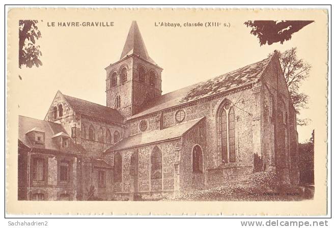 76. LE HAVRE-GRAVILLE. L'Abbaye - Graville