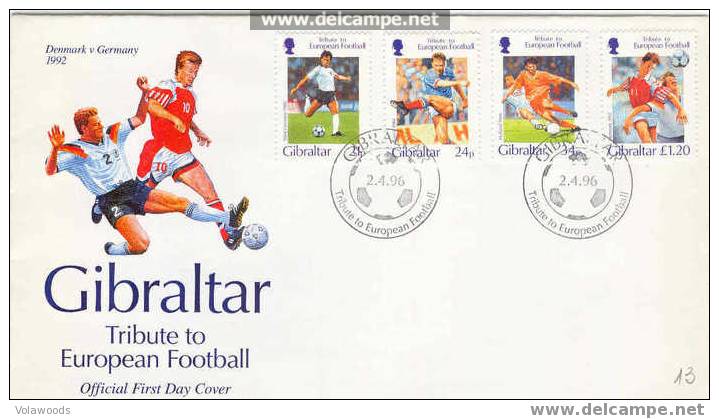 Gibilterra - Busta FDC Con Serie Completa: Tributo Al Calcio Europeo - 1996 - Eurocopa (UEFA)