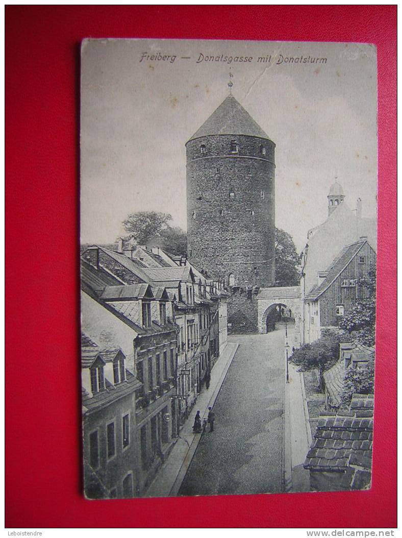 CPA-ALLEMAGNE-FREIBERG-DONATSGASSE MIT DONATSTURM -NON VOYAGEE -PHOTO RECTO / VERSO-CARTE EN ETAT MOYEN - Freiberg (Sachsen)