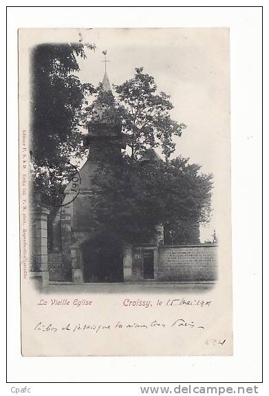 Carte Précurseur 1900 CROISSY LA VIEILLE EGLISE - Croissy-sur-Seine