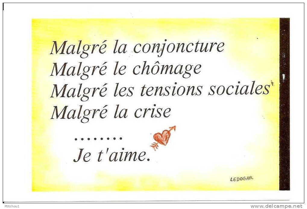 Malgré La Conjoncture ... Malgré ...Je T'aime - Ledogar