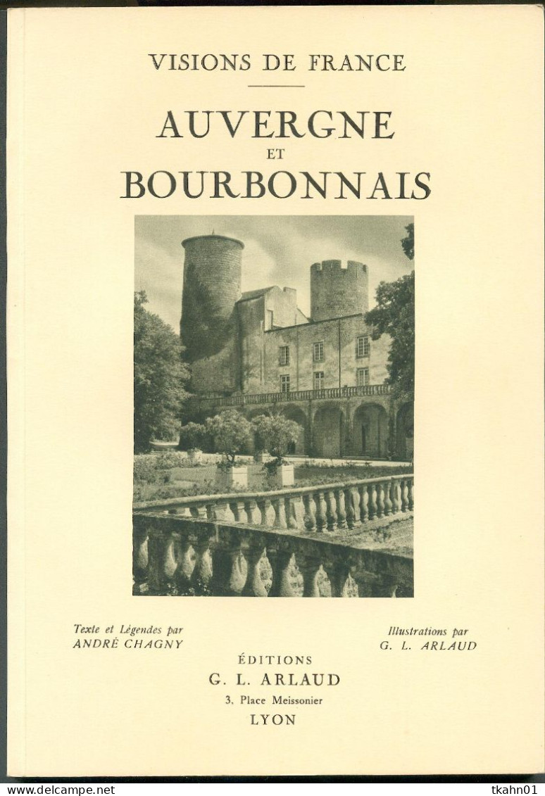 VISIONS DE FRANCE " AUVERGNE ET BOURBONNAIS " EDITIONS G-L-ARLAUD DE 1932 - Auvergne