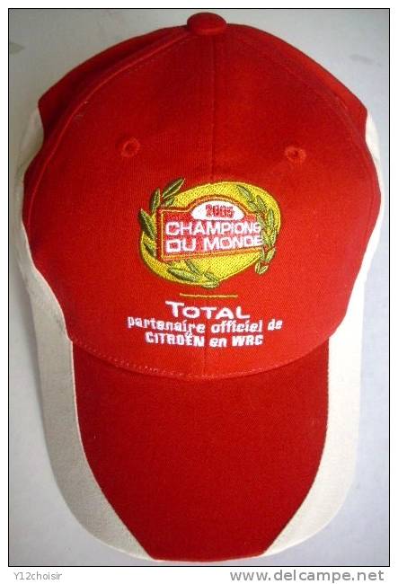 CASQUETTE CHAMPIONS DU MONDE 2005 TOTAL PARTENAIRE OFFICIEL DE CITROEN - Sonstige & Ohne Zuordnung