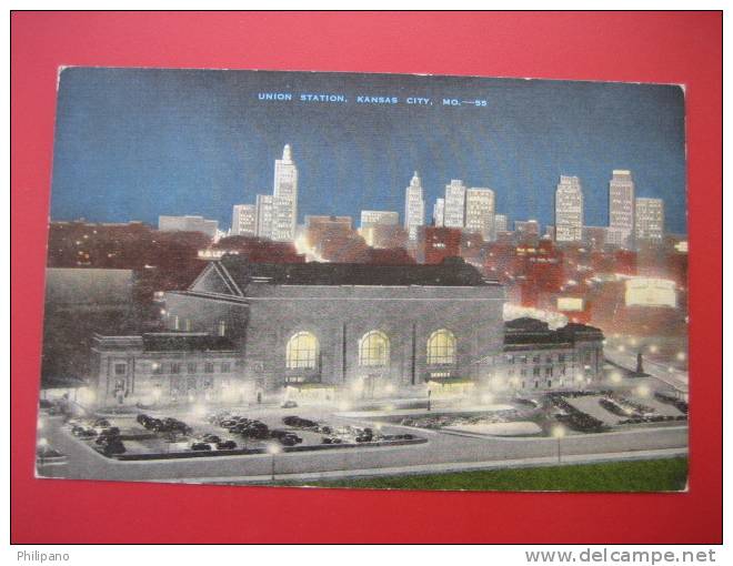 Depot-Train Station--   Niite View  Union Station  Kansas City  Mo.   Linen ---===ref 186 - Kansas City – Missouri