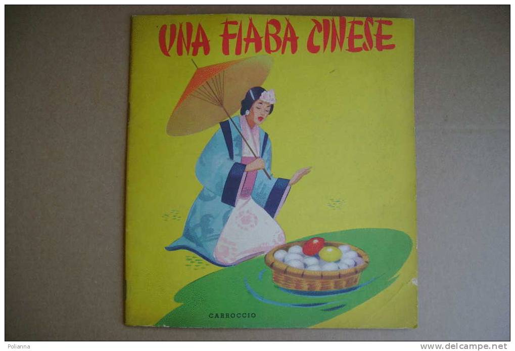 PAL/48 Albo Illustrato Collana Arcobaleno - UNA FIABA CINESE Carroccio Anni ´40 - Anciens