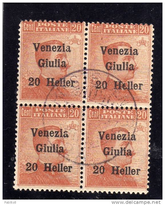 VENEZIA GIULIA 1919 SOPRASTAMPATO D´ITALIA ITALY OVERPRINTED NUOVO VALORE HELLER 20 H SU 20 C QUARTINA BLOCK USATO USED - Venezia Giulia