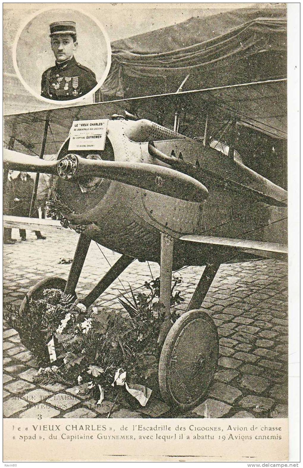 Avions "Vieux Charles" De L'Escadrille Des Cigognes Avion De Chasse "spad" Du Capitaine Guynemer Avec Lequel Il A Abattu - 1914-1918: 1ère Guerre