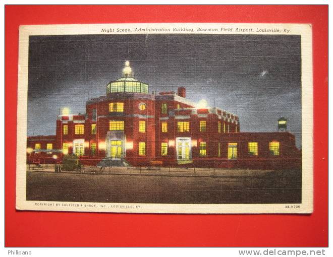 Airport---- Louisville Ky  Night Scene Admin Bldg.  Bowman Field Municpal Airport  1945 Cancel   Linen ---====== Ref 196 - Louisville