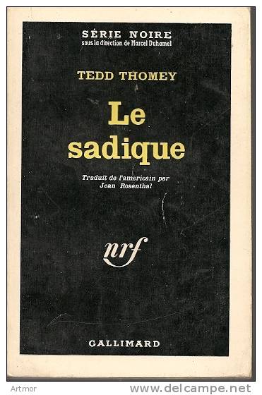 SERIE NOIRE N° 744 - EO 1962 - THOMEY -  LE SADIQUE - Série Noire