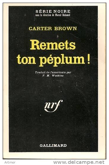 SERIE NOIRE N° 1347 - EO 1970 - CARTER BROWN -  REMETS TON PEPLUM - Série Noire