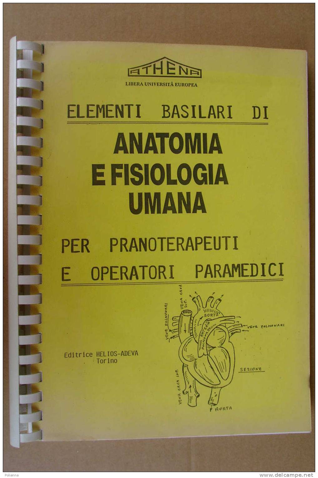 PAO/1 Sanfo ANATOMIA E FISIOLOGIA UMANA Per Pranoterapeuti/PRANOTERAPIA - Medecine, Psychology