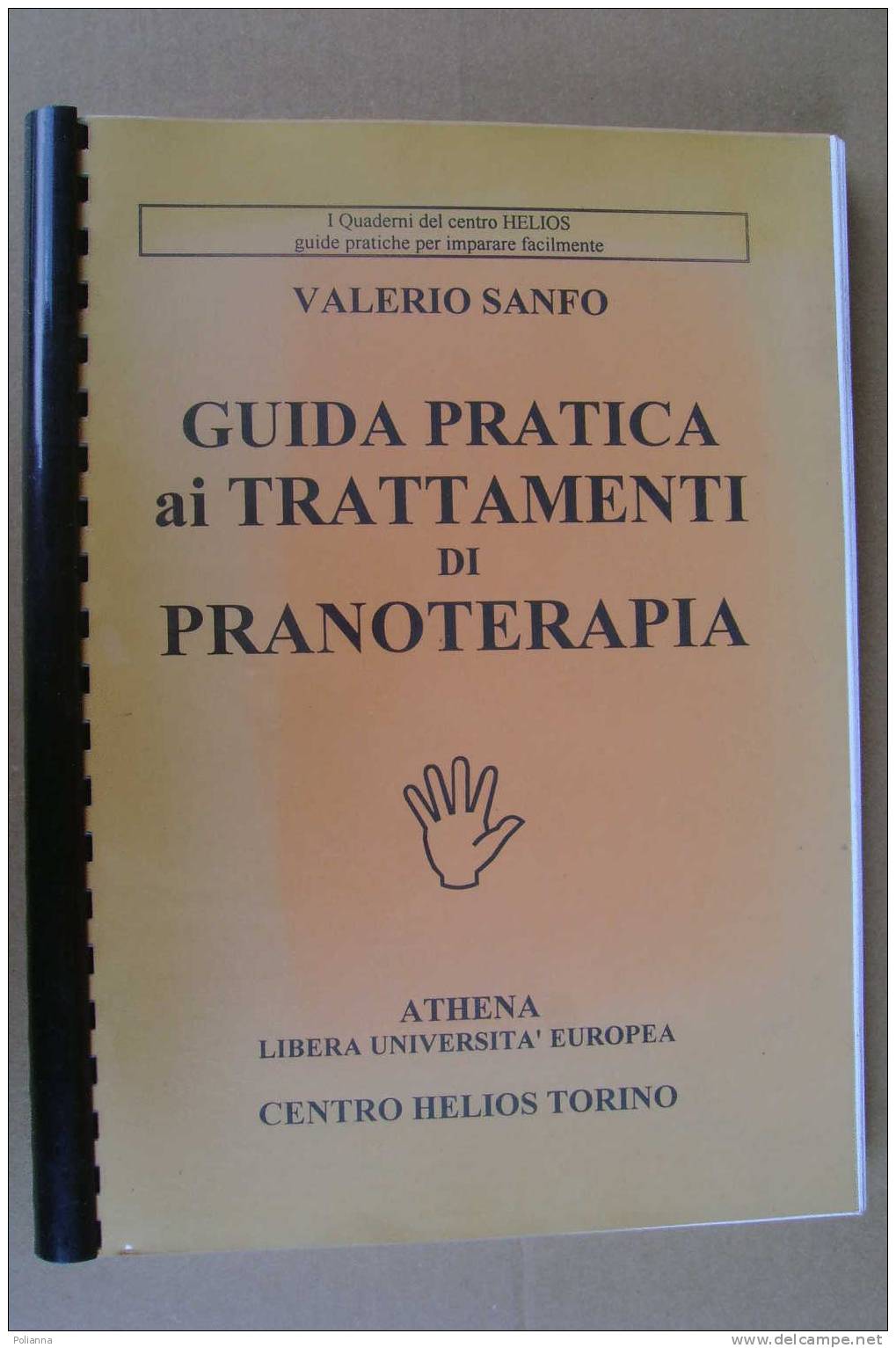 PAO/2 Sanfo GUIDA Ai TRATTAMENTI Di PRANOTERAPIA Helios - Médecine, Psychologie