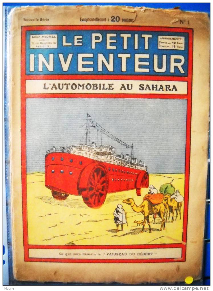 LE PETIT INVENTEUR - Albin MICHEL -  Nos :  1- 2 - 3 -   De  1927 - L'Automobile Au Sahara - Newspapers - Before 1800