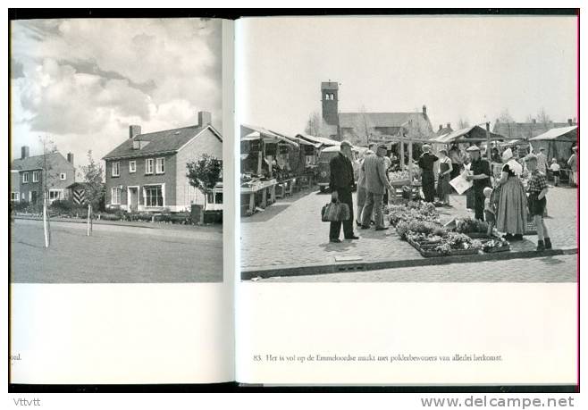 LAND UIT ZEE, De Zuiderzee Bedwongen, Dr. Sj. Groenman (95 photos) De Indijking, de Drooglegging, de Nieuwe Samenleving