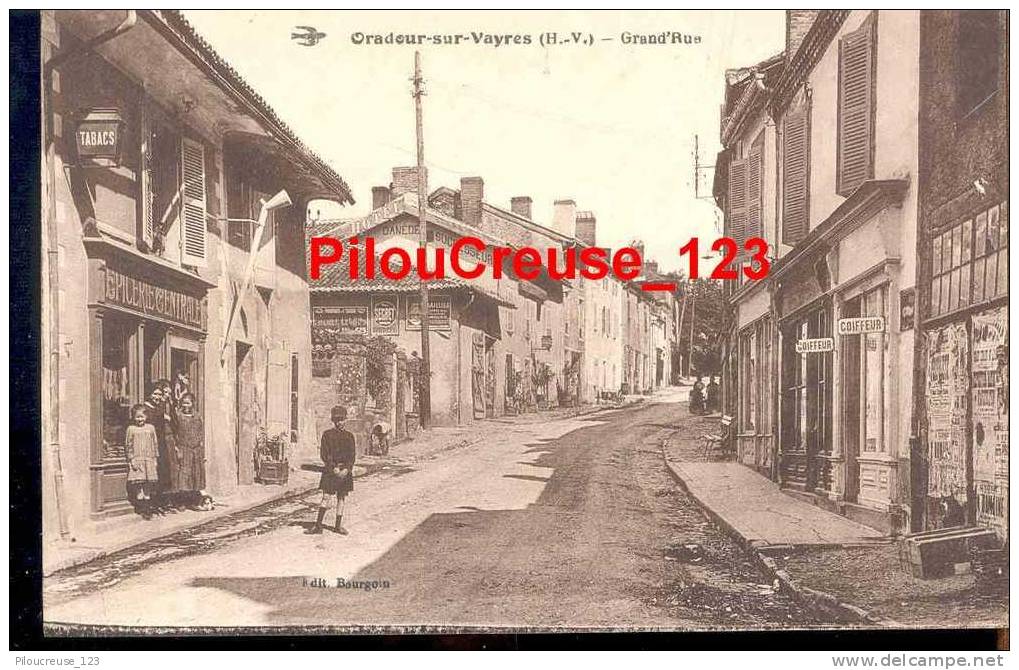 87 - ORADOURSUR VAYRES - "" Grand'Rue "" - Edition BOURGOIN - CARATE PEU COURANTE !!!!!! - Oradour Sur Vayres