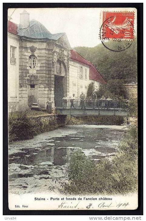 CPA  ANCIENNE- FRANCE- STAINS (93)- PORTE ET FOSSÉS DE L'ANCIEN CHATEAU- PASSERELLE ANIMÉE- DOUVES- - Stains