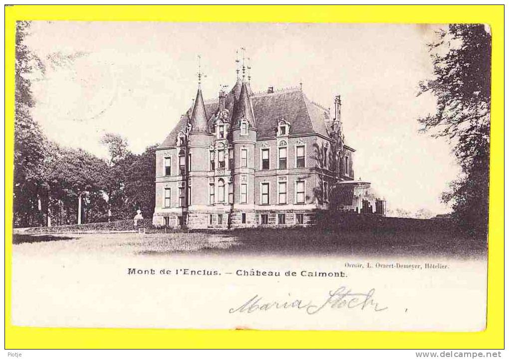* Mont De L'Enclus - Kluisbergen - Ronse - Renaix (Hainaut) * (Orroir, L. Ovaert - Demeyer) Chateau De Calmont, Kasteel - Mont-de-l'Enclus