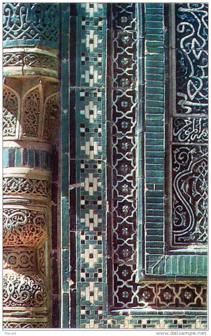 17283   Uzbekistan , Shah-i-Zindeh,  Mausoleum  Shadi-Mulk-aka,  Fragment Of The Portal, 14th Century,  NV - Usbekistan