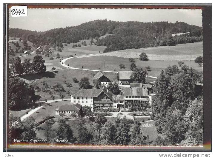 GRÖSSE 10x15 - TURBENTHAL - KURHAUS GYRENBAD - TB - Turbenthal