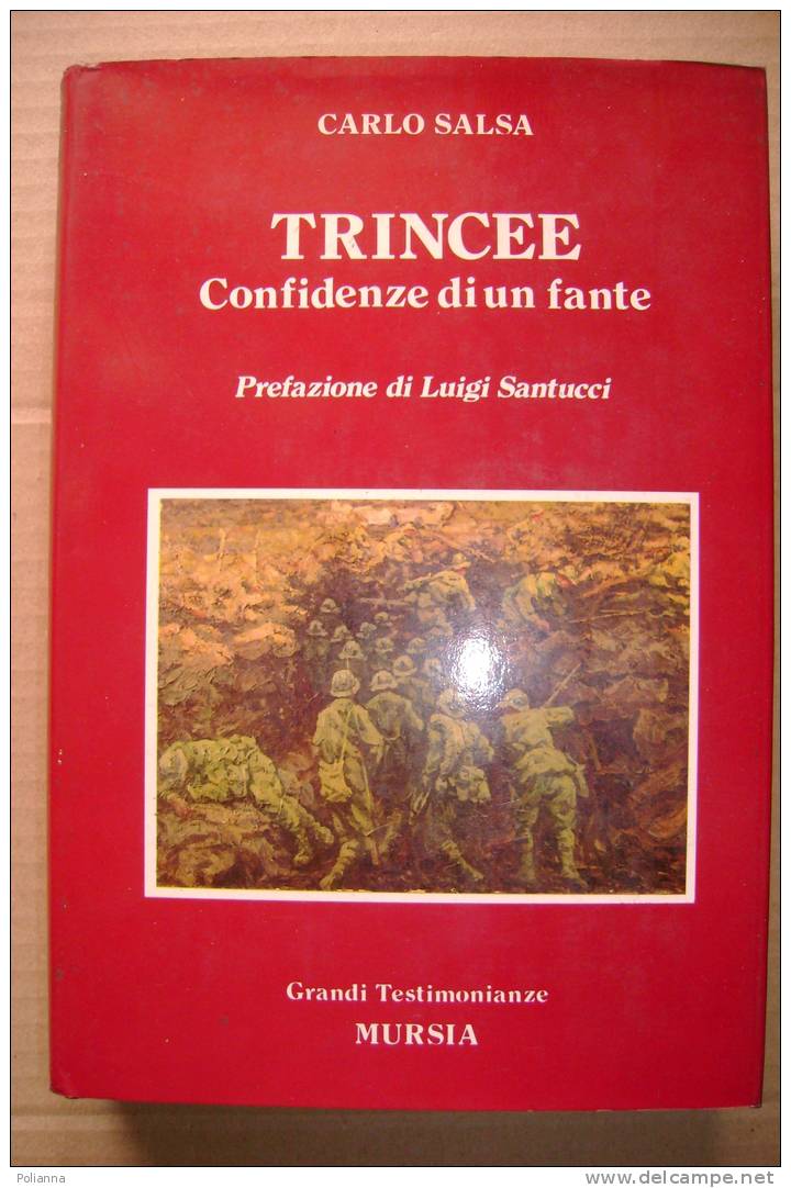 PDY/5 Salsa TRINCEE-CONFIDENZE DI UN FANTE Mursia 1982/Carso - Italian