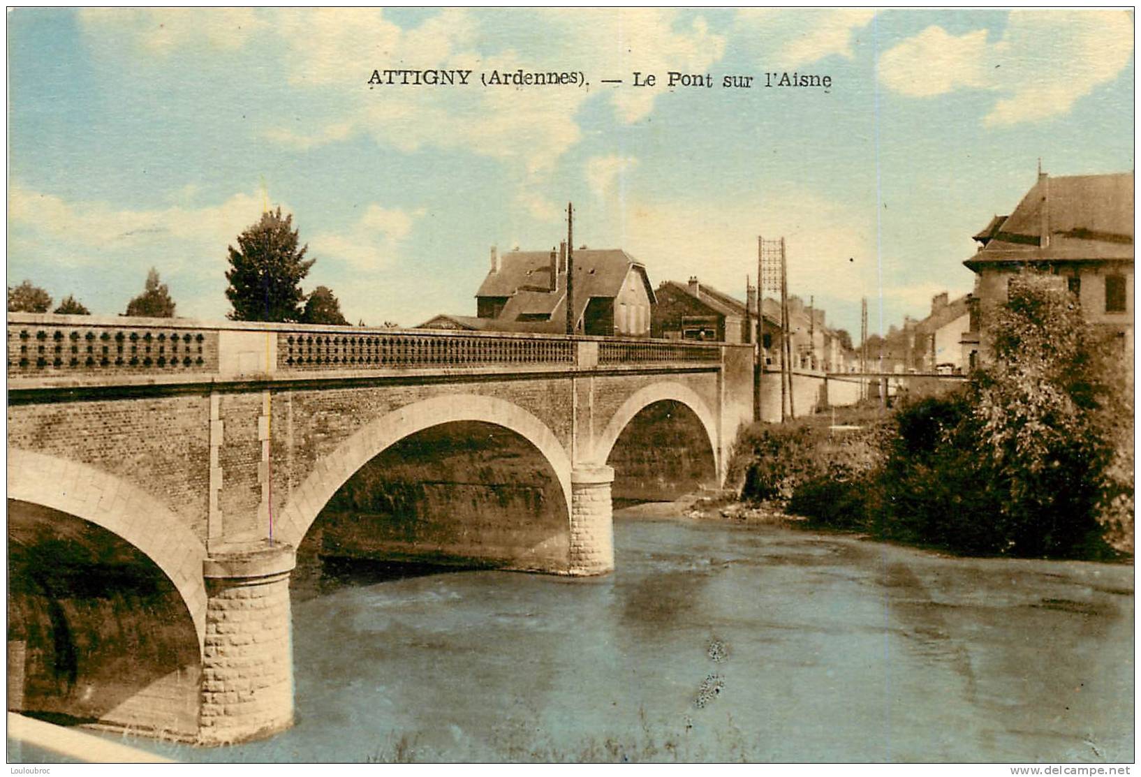 08 ATTIGNY LE PONT SUR L'AISNE - Attigny