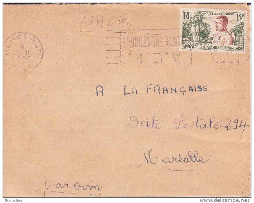 AEF,Oubangui,Berbérati Le 25/10/1956 > France,colonies,lettre,li Eutenant Gouverneur Cureau,15f N°230 - Other & Unclassified