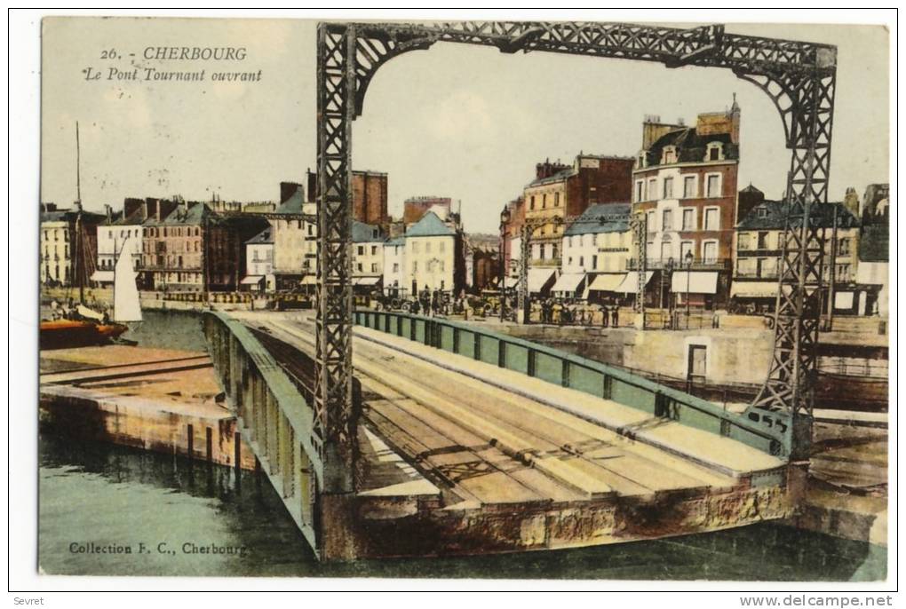 CHERBOURG - Le Pont Tournant Ouvrant. - Cherbourg