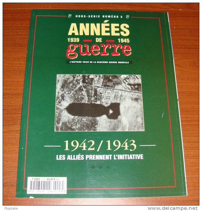 Années De Guerre 1939-1945 HS 3 ( Revue + Cd ) 1942-193 Les Alliès Prennent L´Initiative - Francés