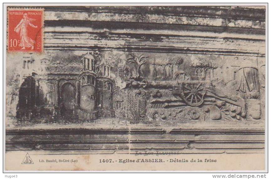 (RECTO/VERSO) ASSIER EN 1910 -EGLISE - DETAILS DE LA FRISE - CARTE ADRESSEE AU PRESIDENT DU CERCLE REPUBLICAIN - Assier