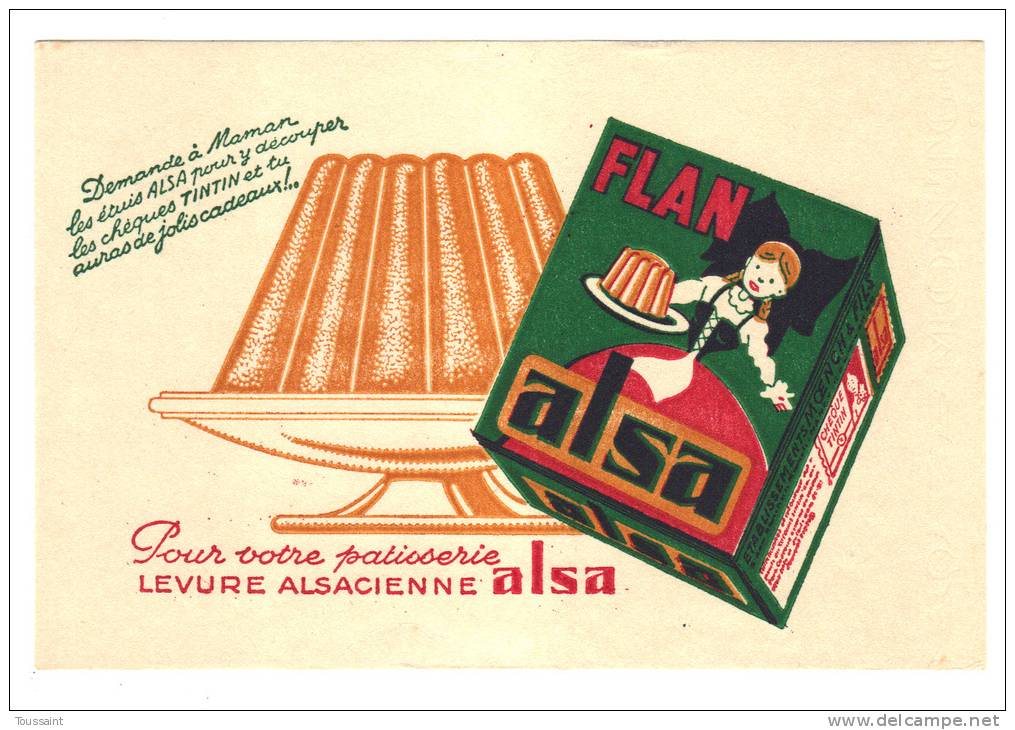 Buvard Alsa: Flan, Pour Votre Patisserie Levure Alsacienne, Cheques Tintin (11-1155) - Dulces & Biscochos