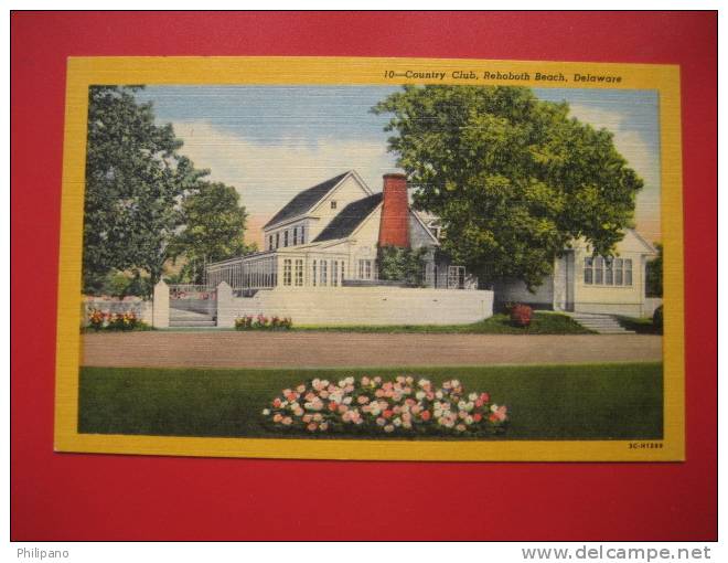 - Delaware >  Rehoboth Beach --Country Club  Linen===  --- Ref 260 - Other & Unclassified