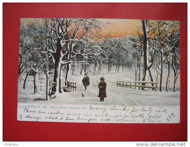 - Kentucky > Louisville --White Winter Cherokee Park   Tuck Series    1907   Cancel ===  === Ref 262 - Louisville