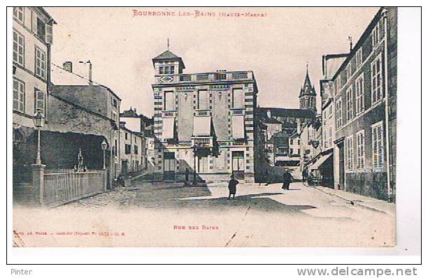 BOURBONNE LES BAINS - Rue Des Bains - Bourbonne Les Bains