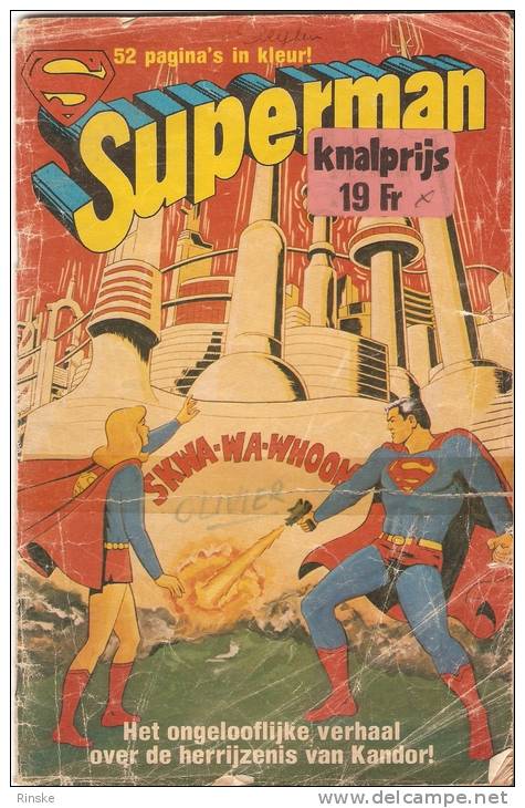 Superman - Het Ongeloofelijke Verhaal Over De Herrijzenis Van Kandor! - Autres & Non Classés