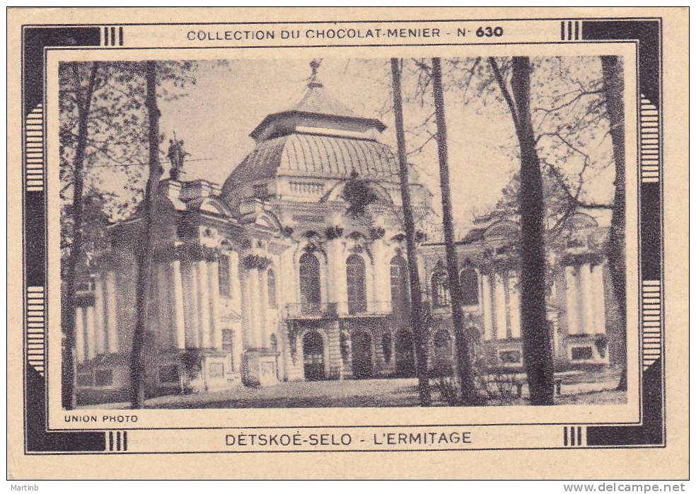 CHROMO  Image Chocolat MENIER   DETSKOE SELO  L' Ermitage N° 630 - Menier