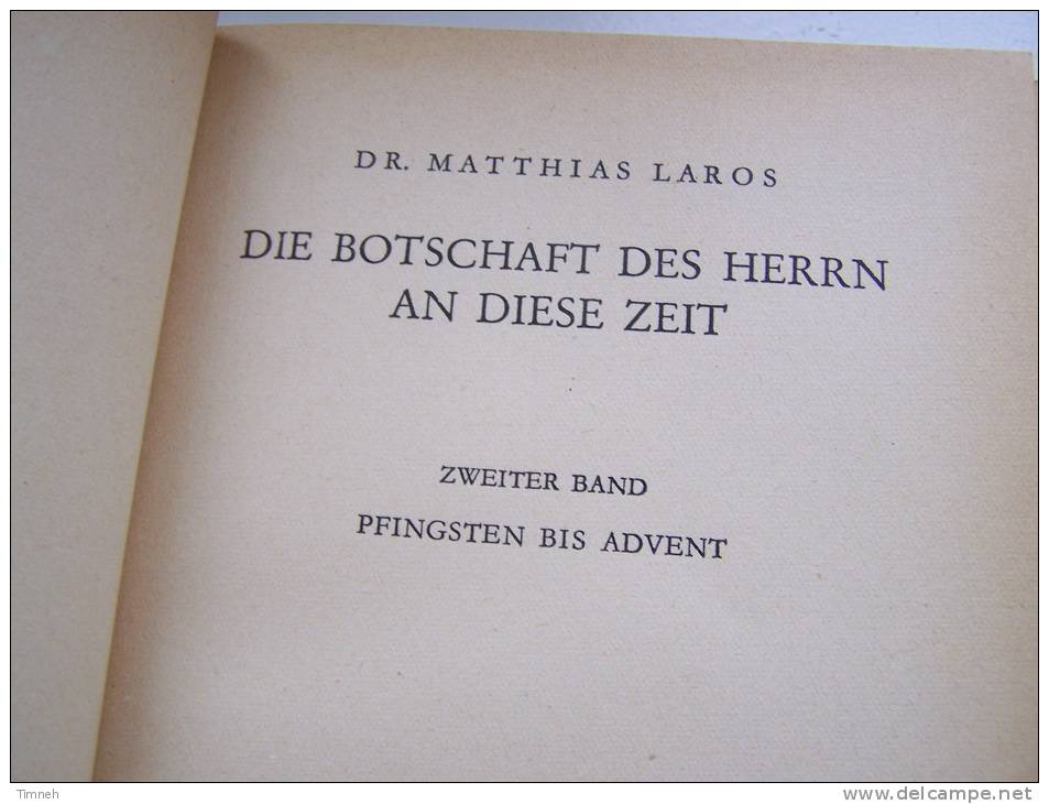 2 Bänder Dr MATTHIAS LAROS - DIE BOTSCHAFT DES HERRN AN DIESE ZEIT -1950 BAND I Und BAND II - Friedrich PUSTET - Christendom