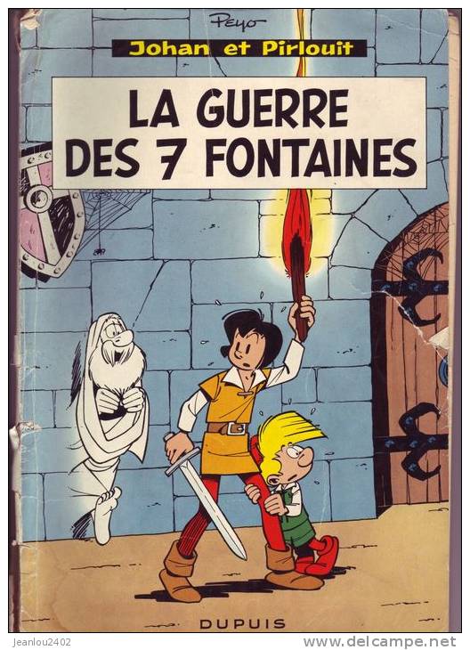 LA GUERRE DES 7 FONTAINES - Johan Et Pirlouit