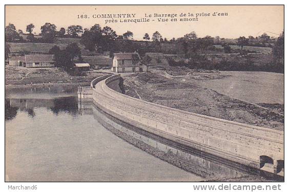 ALLIER COMMENTRY LE BARRAGE DE LA PRISE D EAU PRES LAREQUILLE- VUE EN AMONT Editeur G Chaumont Absent - Commentry