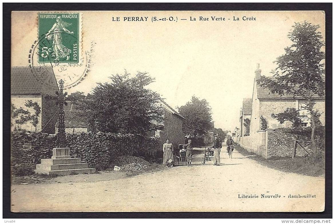 CPA  ANCIENNE- FRANCE- LE PERRAY (78)- LA RUE VERTE AVEC BELLE ANIMATION GROS PLAN- LA CROIX- TRICYCLE- LANDAU - Le Perray En Yvelines