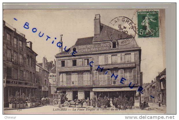 LANGRES LA PLACE ZIEGLER ET HOTEL DE LA POSTE - Langres