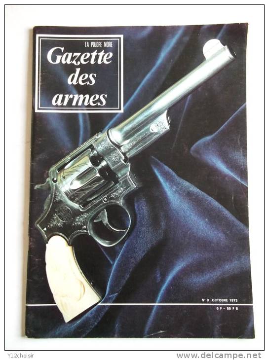 REVUE GAZETTE DES ARMES LA POUDRE NOIRE N° 9  1973 ARME MILITAIRE MILITARIA PISTOLET S & W 44 HAND EJECTOR NEW CENTURY - French
