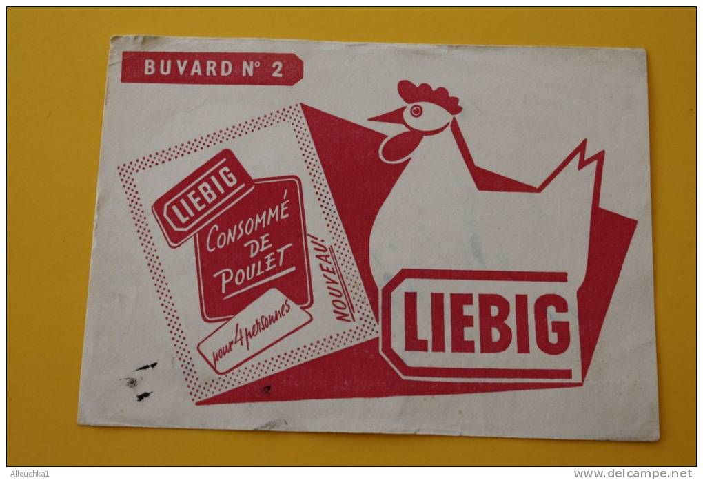 BUVARD PUBLICITAIRE  No 2 LIEBIG POTAGE CONSOMME DE POULET  4 PERSONNES - Suppen & Sossen